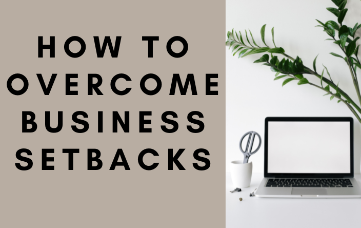 how to overcome business setbacks