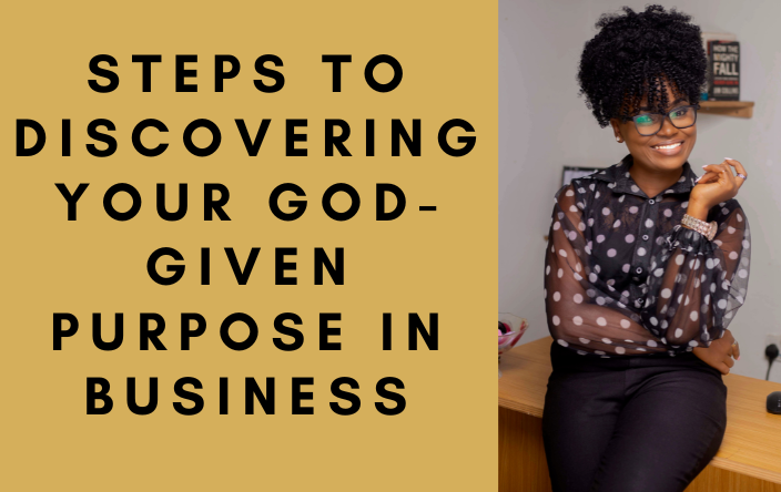 God-Given Purpose in Business