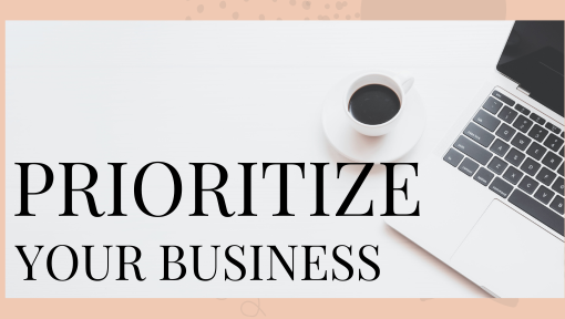 prioritize your business