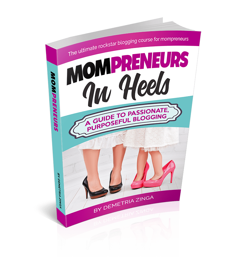 mompreneurs in heels a guide to passionate purposeful blogging